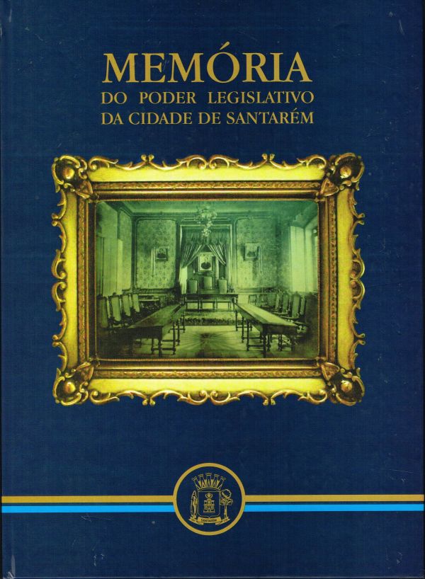 Memória do Poder Legislativo da Cidade de Santarém